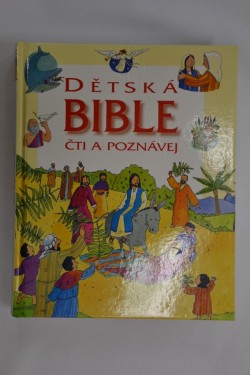 Dětská Bible - čti a poznávej